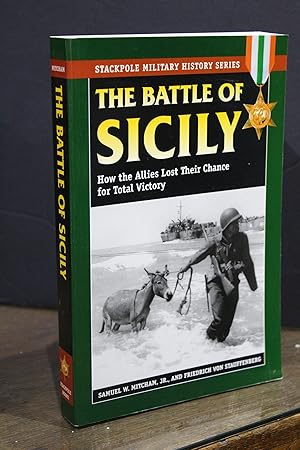 The Battle of Sicily. How the Allies Lost Their Chance for Total Victory.