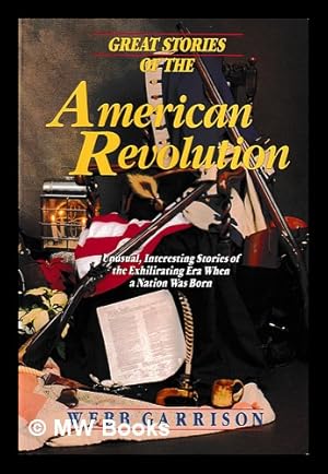 Imagen del vendedor de Great stories of the american revolution a la venta por MW Books Ltd.