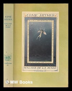 Seller image for Come hither : a collection of rhymes & poems for the young of all ages / made by Walter de la Mare ; wood-engravings by Diana Bloomfield. Vol 2 for sale by MW Books Ltd.