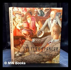 Seller image for Stanley Spencer / Duncan Robinson for sale by MW Books Ltd.