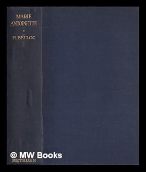 Immagine del venditore per Marie Antoinette / H. Belloc venduto da MW Books Ltd.