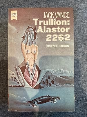 Imagen del vendedor de Trullion: Alastor 2262. [Dt. bers. von Yoma Cap] / Heyne-Bcher ; Nr. 3563 : Science-fiction a la venta por Antiquariat Jochen Mohr -Books and Mohr-