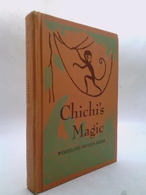 Seller image for Chichi's Magic (Woodland Frolics Series, Book 7) for sale by ThriftBooksVintage