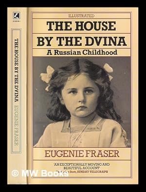 Imagen del vendedor de The house by the Dvina : a Russian childhood a la venta por MW Books Ltd.