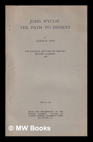 Immagine del venditore per John Wyclif : the path to dissent / Gordon Leff venduto da MW Books Ltd.