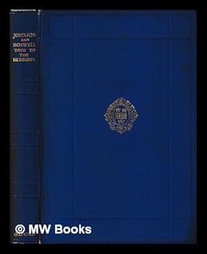 Seller image for Johnson's Journey to the Western Islands of Scotland and Boswell's Journal of a Tour to the Hebrides with Samuel Johnson for sale by MW Books Ltd.