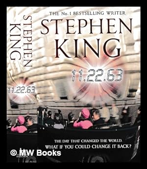 Immagine del venditore per 11/22/63 : a novel / Stephen King venduto da MW Books Ltd.