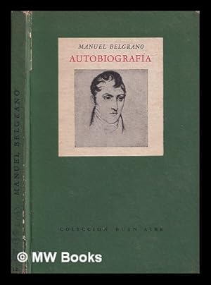 Imagen del vendedor de Autobiografa y memoria sobre la expedicin al Paraguay y batalla de Tucumn a la venta por MW Books Ltd.