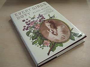 Image du vendeur pour Every Girl's Duty: The Diary of a Victorian Debutante mis en vente par WeBuyBooks