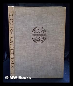 Imagen del vendedor de English cathedrals. / With a foreword by Geoffrey Grigson. Photographs and introduction by Martin Hrlimann. Descriptive text by Peter Meyer a la venta por MW Books Ltd.