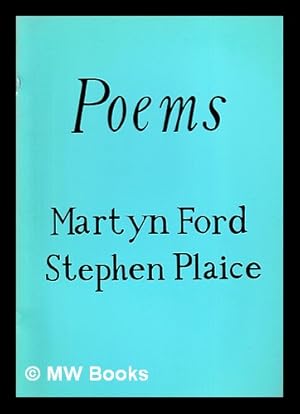 Immagine del venditore per Poems / Martyn Ford, Stephen Plaice venduto da MW Books Ltd.