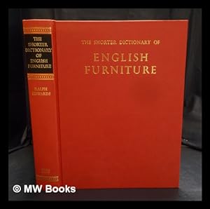Immagine del venditore per The shorter dictionary of English furniture : from the Middle Ages to the Late Georgian period venduto da MW Books Ltd.