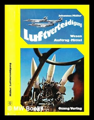 Seller image for Luftverteidigung : Wesen, Auftrag, Mittel for sale by MW Books Ltd.