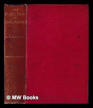 Image du vendeur pour The evolution of Parliament / by A.F. Pollard mis en vente par MW Books Ltd.