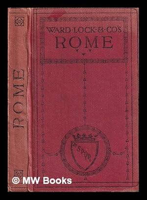 Seller image for A Handbook to Rome and its environs : with three section plans showing every street and building of importance; key plan; map of Italy; plans of St. Peter's and the Vatican, the Forum, the Palatine, St. John Lateran, and the Baths of Caracalla; and a map of the environs of Rome for sale by MW Books Ltd.