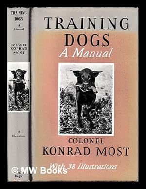 Imagen del vendedor de Training dogs : a manual a la venta por MW Books Ltd.