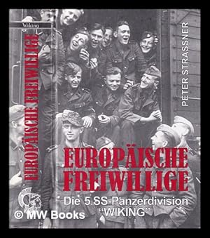 Seller image for Europische Freiwillige die Geschichte der 5. SS-Panzerdivision Wiking for sale by MW Books Ltd.