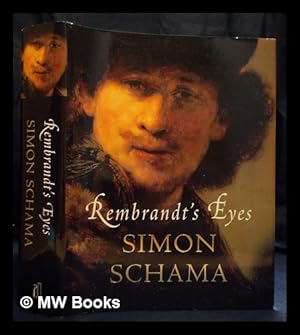 Image du vendeur pour Rembrandt's eyes / Simon Schama mis en vente par MW Books Ltd.