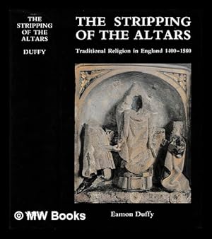 Bild des Verkufers fr The stripping of the altars : traditional religion in England, c.1400-c.1580 / Eamon Duffy zum Verkauf von MW Books Ltd.