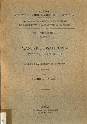 Seller image for Martyrius (Sahdona) Ceuvres Spirituelles I Livre de la Perfection I Partie - Scriptores Syri Tomus 87 Vol. 201 for sale by avelibro OHG