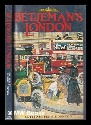 Bild des Verkufers fr Betjeman's London / edited by Pennie Denton zum Verkauf von MW Books Ltd.