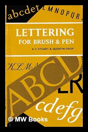 Immagine del venditore per Lettering for brush and pen / by A.F. Stuart & Quentin Crisp venduto da MW Books Ltd.