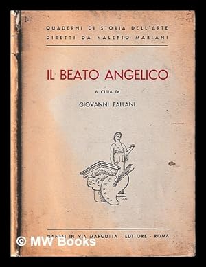Immagine del venditore per Il beato Angelico / a cura di Giovanni Fallani venduto da MW Books Ltd.