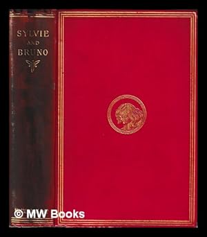 Image du vendeur pour Sylvie and Bruno / by Lewis Carroll ; with forty-six illustrations by Harry Furniss mis en vente par MW Books Ltd.