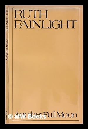 Seller image for Another full moon / Ruth Fainlight for sale by MW Books Ltd.