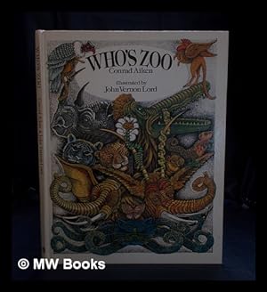 Image du vendeur pour A little who's zoo of mild animals / Conrad Aiken ; illustrated by John Vernon Lord mis en vente par MW Books Ltd.