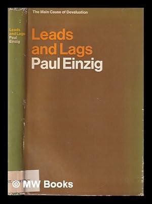 Imagen del vendedor de Leads and lags : the main cause of devaluation / Paul Einzig a la venta por MW Books Ltd.