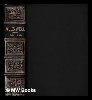 Seller image for All's Well" or Alice's Victory / by Emily Sarah Holt for sale by MW Books Ltd.