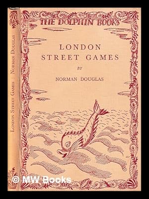 Imagen del vendedor de London street games / by Norman Douglas a la venta por MW Books Ltd.
