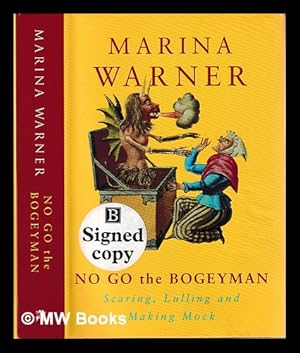 Seller image for No go the bogeyman : scaring, lulling, and making mock / Marina Warner for sale by MW Books Ltd.