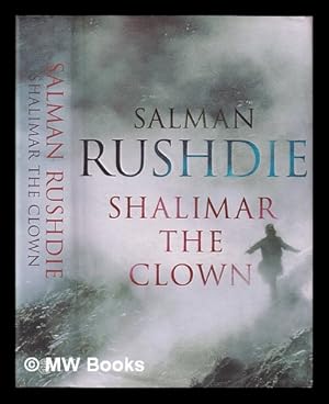 Seller image for Shalimar the clown : a novel / Salman Rushdie for sale by MW Books Ltd.