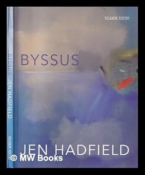 Image du vendeur pour Byssus / Jen Hadfield mis en vente par MW Books Ltd.