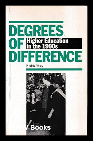 Seller image for Degrees of difference : higher education in the 1990s / Patrick Ainley for sale by MW Books Ltd.