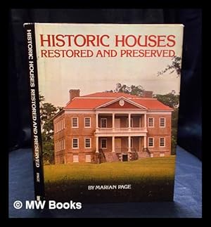 Image du vendeur pour Historic houses restored and preserved / by Marian Page mis en vente par MW Books Ltd.