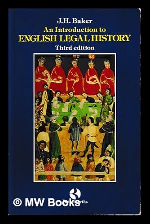 Seller image for An introduction to English legal history / by J.H. Baker for sale by MW Books Ltd.