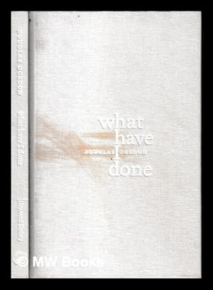 Seller image for What have I done / Douglas Gordon for sale by MW Books Ltd.