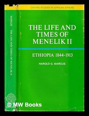 Bild des Verkufers fr The life and times of Menelik 2 : Ethiopia 1844-1913 / (by) Harold G. Marcus zum Verkauf von MW Books Ltd.