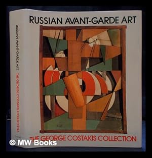 Bild des Verkufers fr Russian avant-garde art : the George Costakis Collection / general editor, Angelica Zander Rudenstine ; introduction by S. Frederick Starr ; Collecting art of the avant-garde, by George Costakis zum Verkauf von MW Books Ltd.