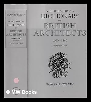 Image du vendeur pour A biographical dictionary of British architects, 1600-1840 / Howard Colvin mis en vente par MW Books Ltd.