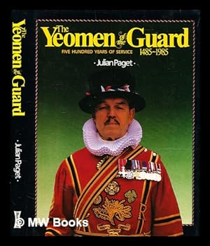 Imagen del vendedor de The Yeomen of the Guard : 500 years of service,1485-1985 a la venta por MW Books Ltd.