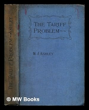 Imagen del vendedor de The tariff problem a la venta por MW Books Ltd.