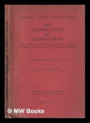 Imagen del vendedor de An examination of examinations / Sir Philip Hartog and E.C. Rhodes a la venta por MW Books Ltd.