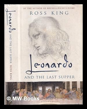 Seller image for Leonardo and the Last Supper / Ross King for sale by MW Books Ltd.
