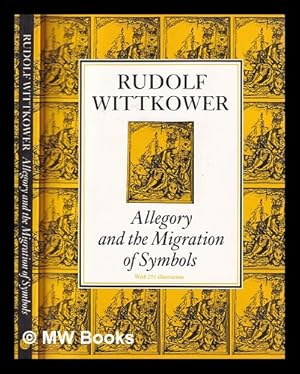 Seller image for Allegory and the migration of symbols with 251 illustrations / by Rudolf Wittkower for sale by MW Books Ltd.