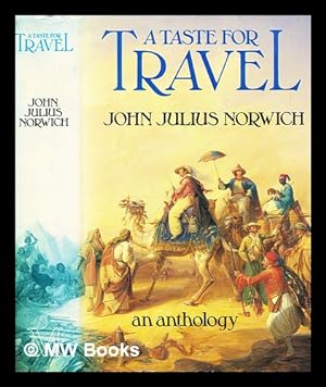 Immagine del venditore per A taste for travel : an anthology venduto da MW Books Ltd.