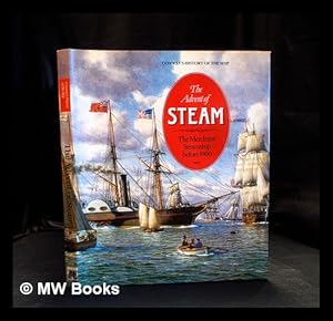 Bild des Verkufers fr The Advent of steam : the merchant steamship before 1900 / editor, Robert Gardiner ; consultant editor, Basil Greenhill zum Verkauf von MW Books Ltd.